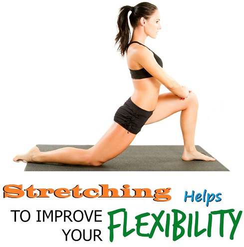 Benefits of Stretching: Stretching hepls to improve your flexibilty