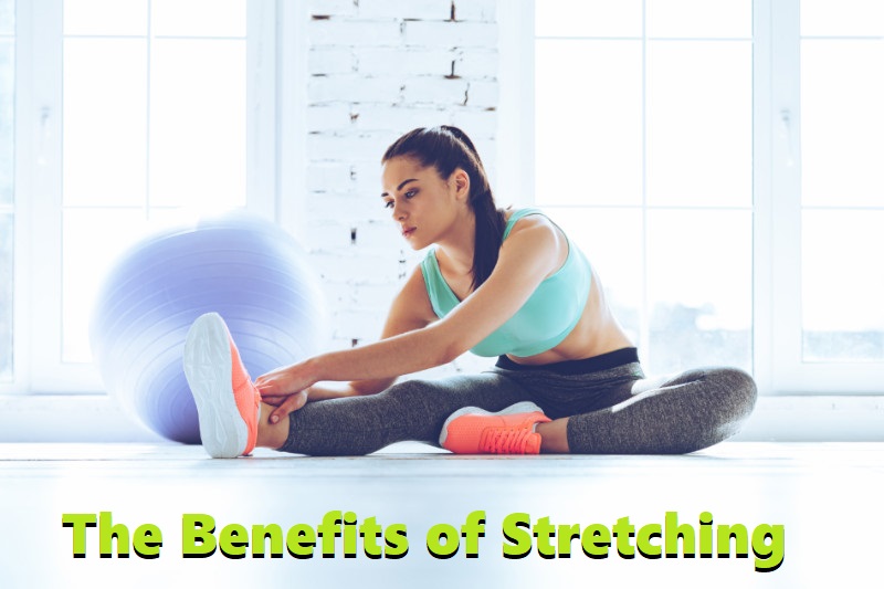 The Benefits of Stretching