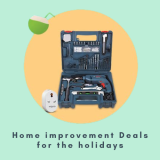 Home improvement Deals for the holidays
